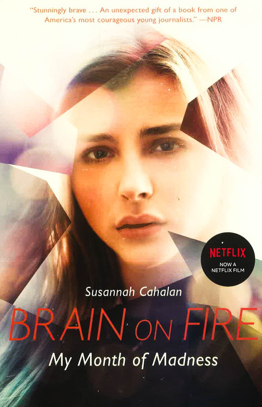 Brain On Fire: My Month Of Madness