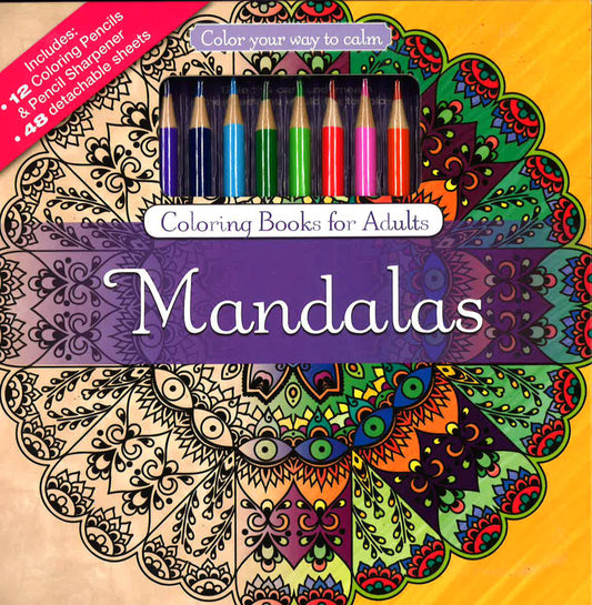 Mandalas : Coloring Books For Adults
