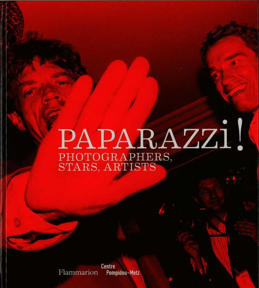 Paparazzi : Photographers Stars Artists