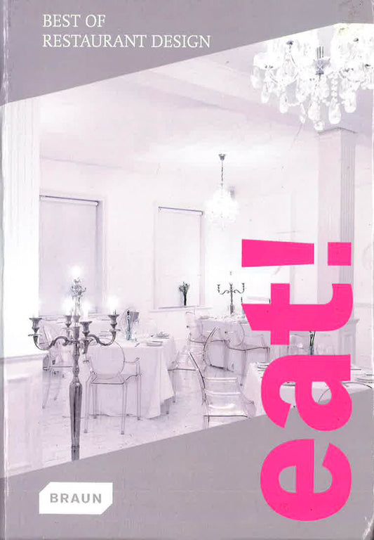 Eat! Best Of Restaurant Design