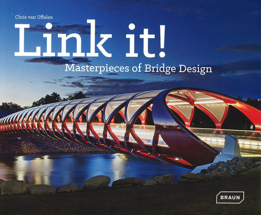 Link It! Masterpieces Of Bridge Design
