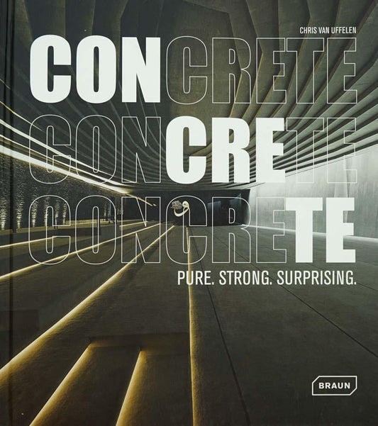 Concrete: Pure. Strong. Surprising