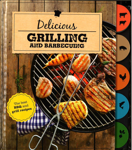 Delicious Grilling & Barbecuing