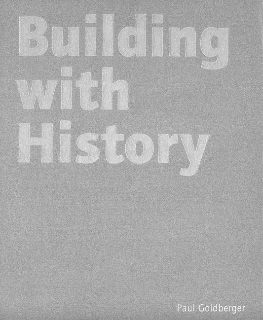 Building With History