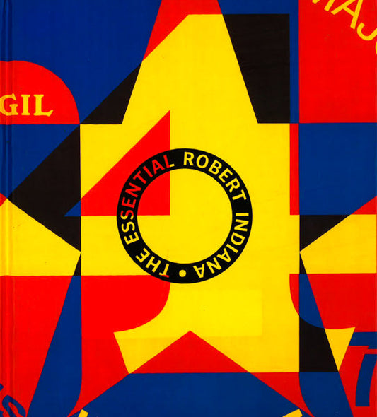 The Essential Robert Indiana