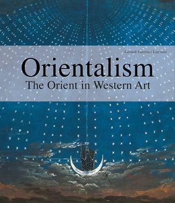 Orientalism: The Orient In Western Art