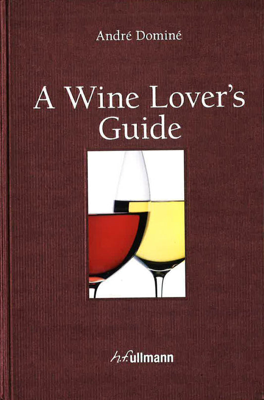 A Wine Lover's Guide