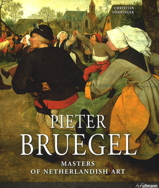 Masters Of Art: Pieter Bruegel- Masters Of Netherlandish Art