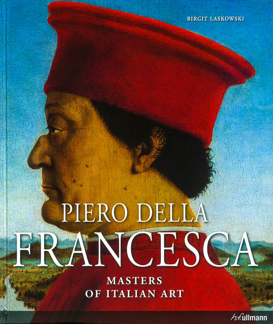 Masters Of Italian Art: Piero Della Francesca
