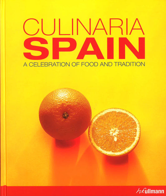 Culinaria Spain: A Celebration Of Food And Tradition