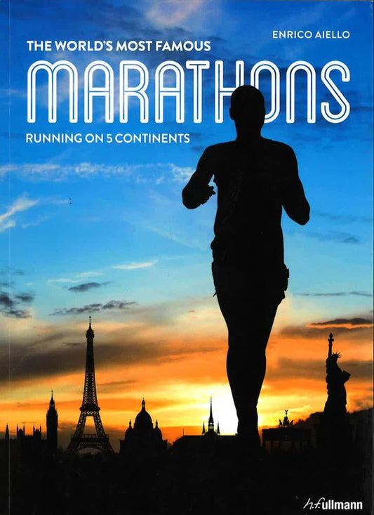 World's Most Famous Marathons: Running On 5 Continents