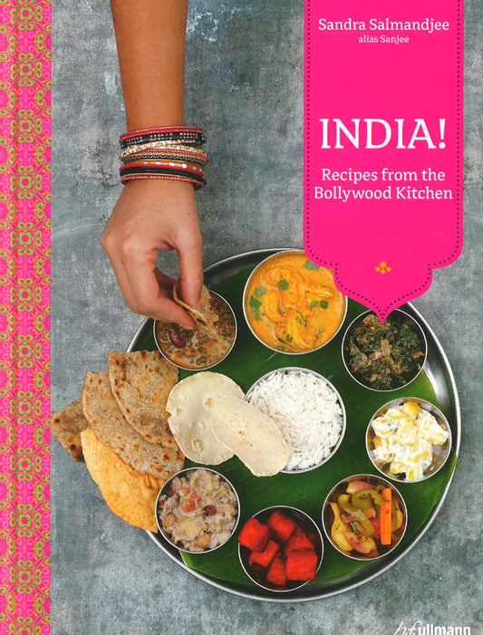 India! Recipes From The Bollywood Kitchen