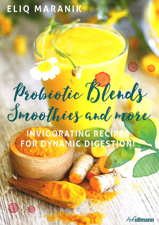 Probiotic Blends Smoothies & More
