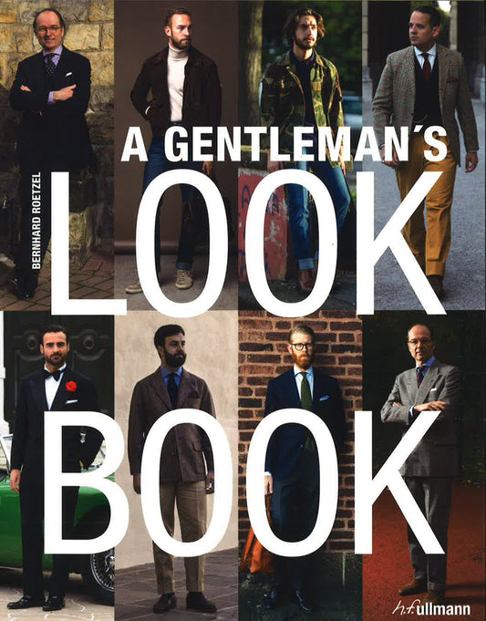 Gentleman's Look Book: For Men with a Sense of Style