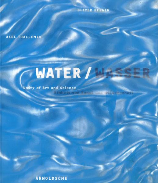 The Unity Of Art And Science: Water