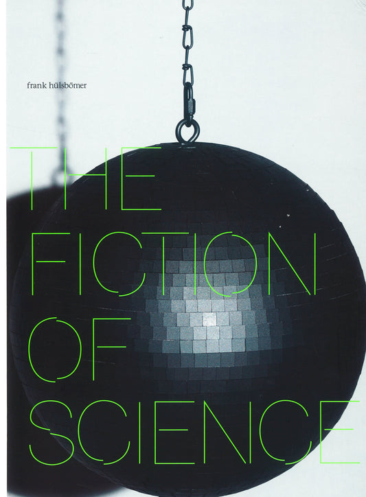 The Fiction Of Science