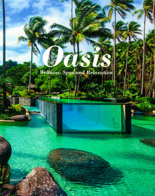 Oasis: Wellness Spas And Relaxation