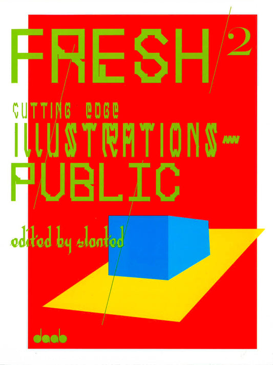 Fresh 2: Cutting Edge Illustrations In Public