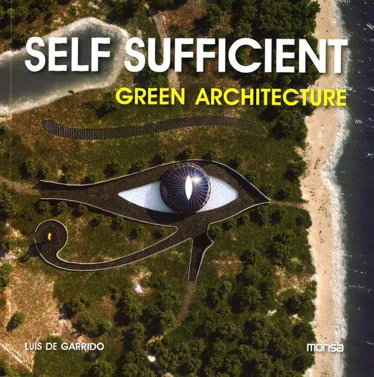 Self Sufficient. Green Architecture