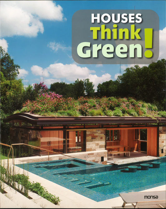 Houses Think Green!