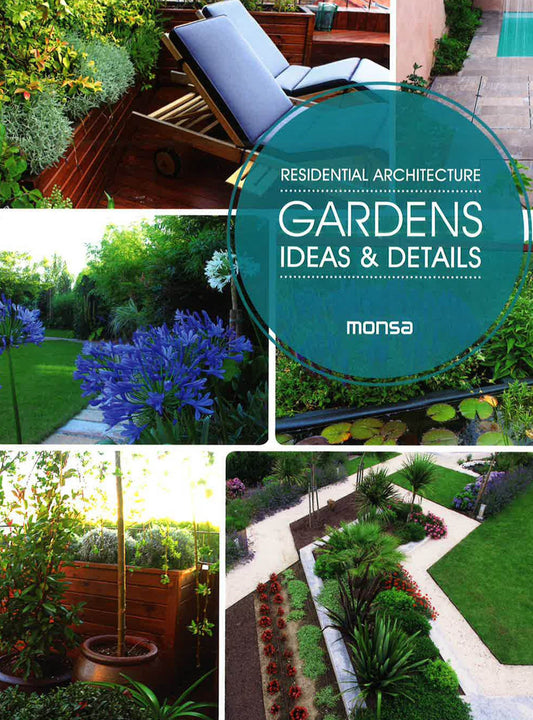 Residential Architecture. Gardens, Ideas & Details