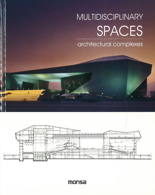Multidisciplinary Spaces : Architectural Complexes