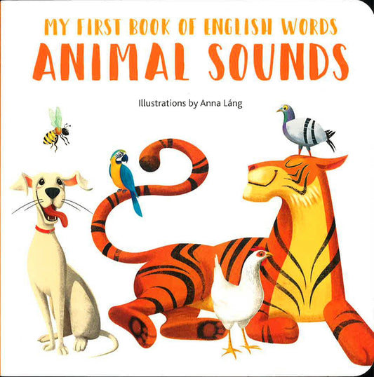 My First Book Of English Words: Animal Sounds