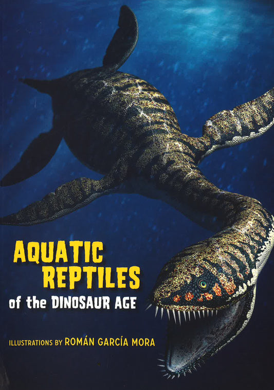 Aquatic Reptiles Of The Dinosaurs Age