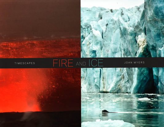 Fire And Ice: Timescapes