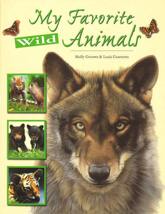 My Favorite Wild Animals