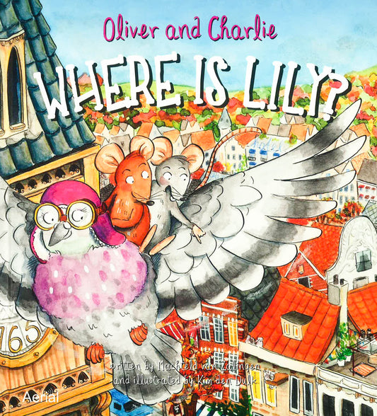 Oliver And Charlie: Where Is Lily?