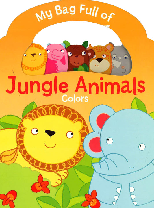 My Bag Full Of Jungle Animals: Colors