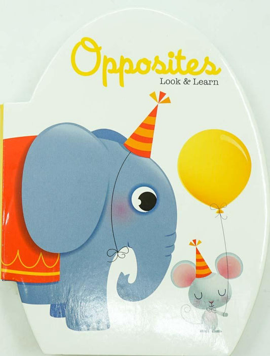 Look & Learn: Opposites