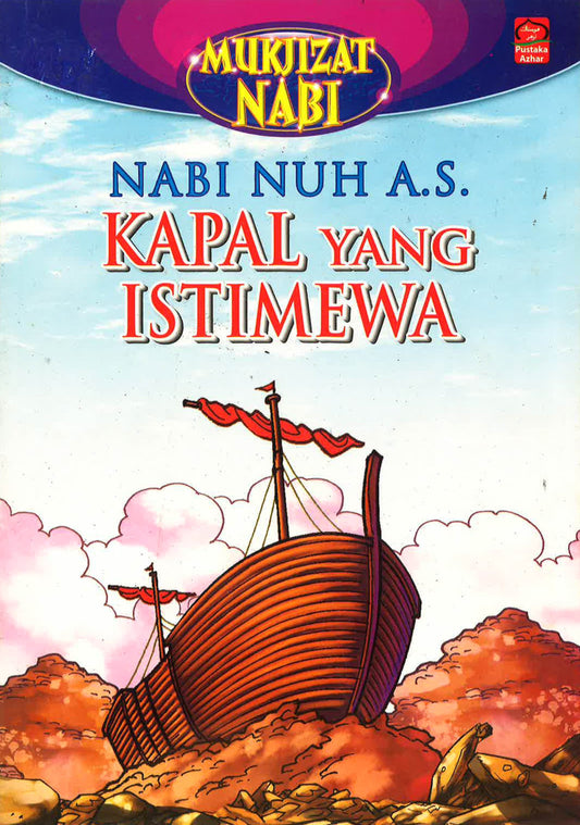 Nabi Nuh A.S. Kapal Yang Istimewa