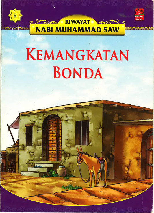 Riwayat Nabi Muhammad Saw: Kemangkatan Bondo