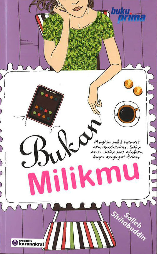 Bukan Milikmu