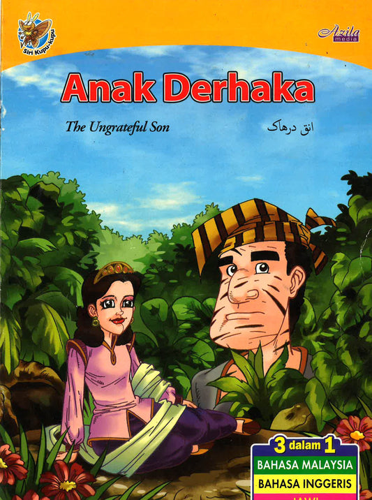 Anak Derhaka (The Ungrateful Son)