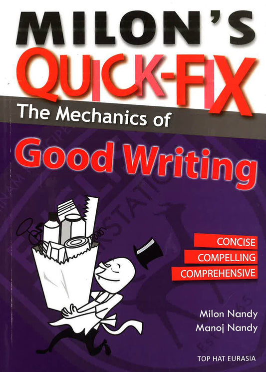 Milon's Quick-Fix: The Mechanics Of Good Writing