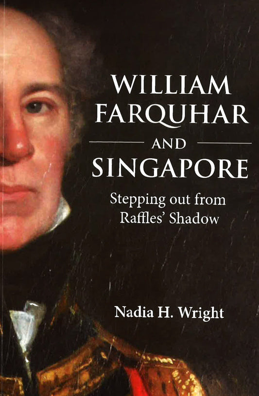 William Farquhar And Singapore
