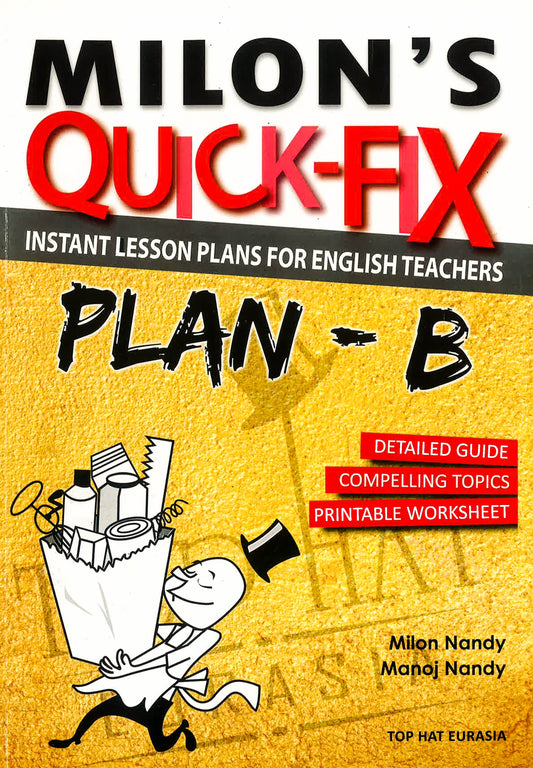 Milon's Quick-Fix: Instant Lesson Plans For English Teachers Plan-B
