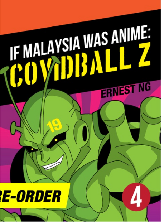 If Malaysia Was Anime - Covidball Z: Volume 4
