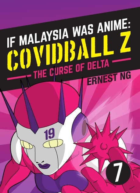 If Malaysia Was Anime - Covidball Z Volume 7: The Curse Of Delta