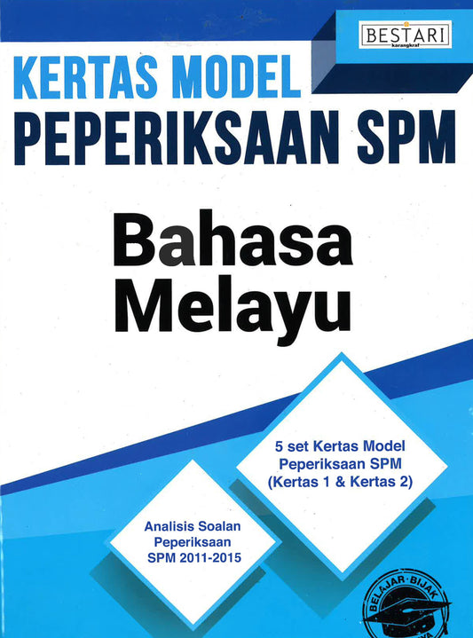 Kertas Model Peperiksaan Spm: Bahasa Melayu