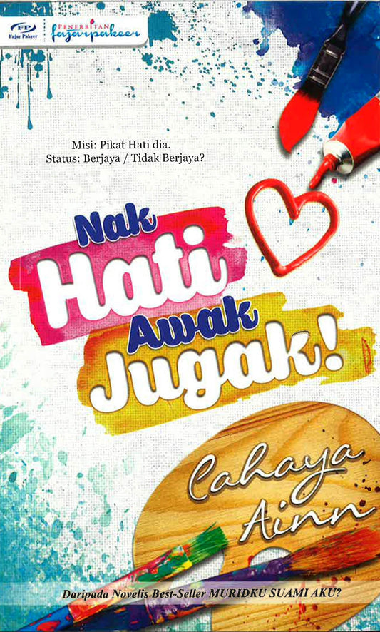Nak Hati Awak Jugak!