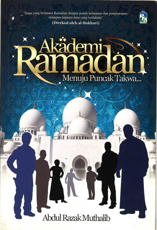 Akademi Ramadan Menuju Puncak Takwa