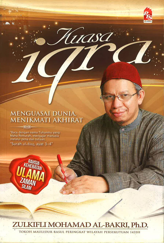 Kuasa Iqra': Menguasai Dunia Menikmati Akhirat