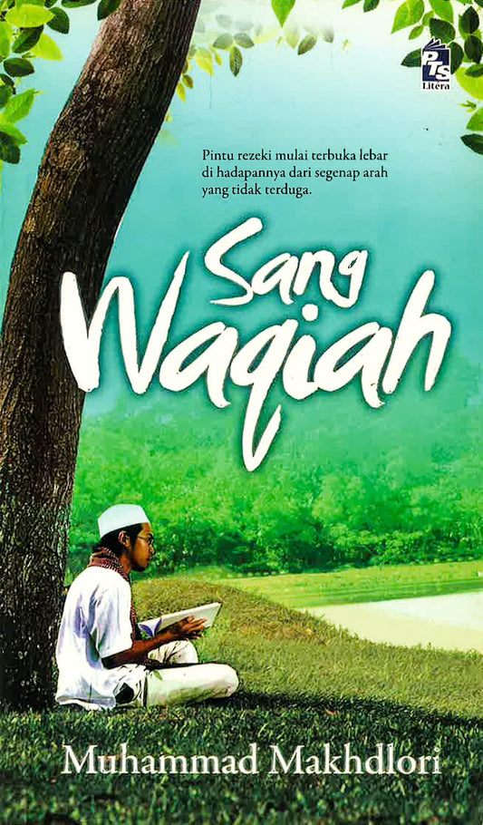 Sang Waqiah: Pintu Rezeki Mulai Terbuka Lebar Di Hadapannya Dari Segenap Arah Yang Tidak Terduga