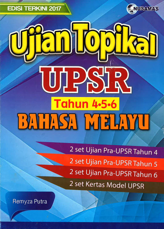 Ujian Topikal Upsr :Tahun 4.5.6 Bahasa Melayu