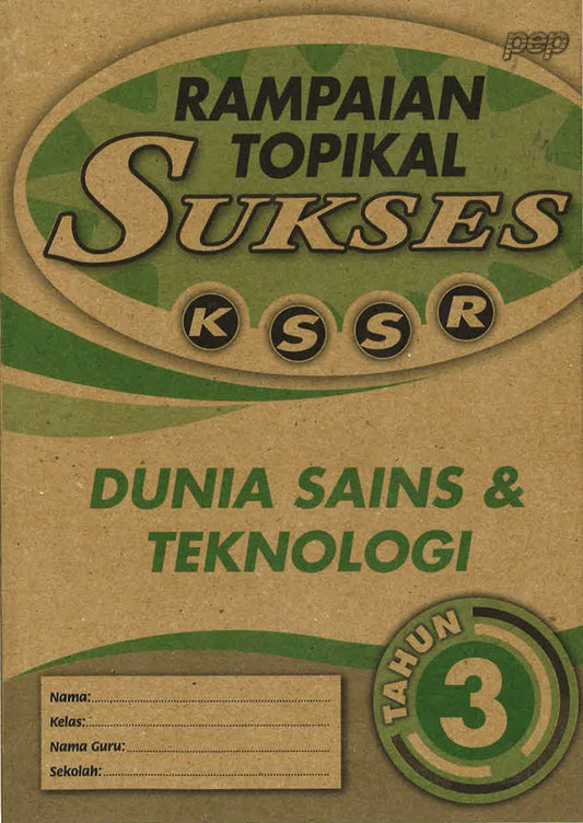 Rampaian Topikal Sukses Kssr: Dunia Sains & Teknologi Tahun 3