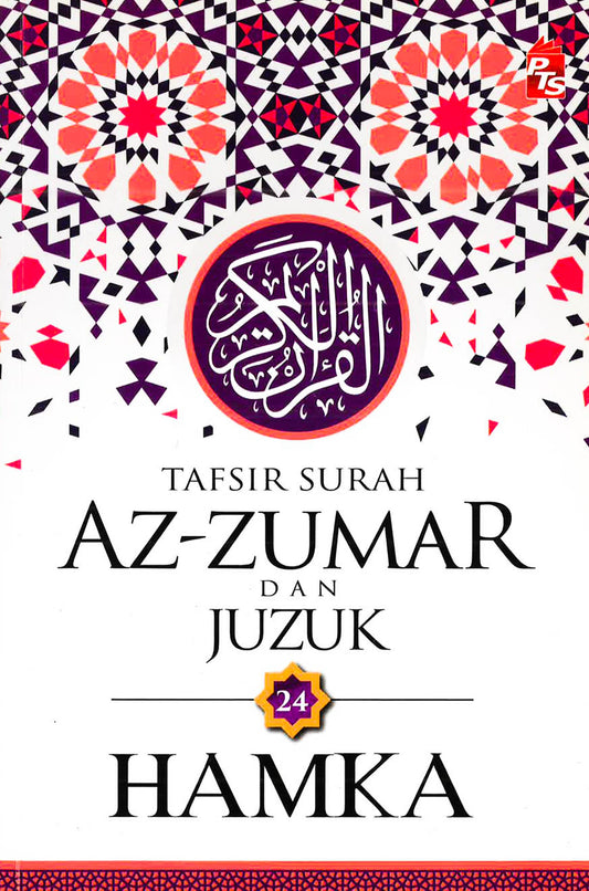Tafsir Surah Az-Zumar Dan Juzuk 24